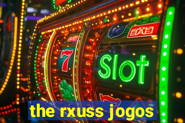 the rxuss jogos